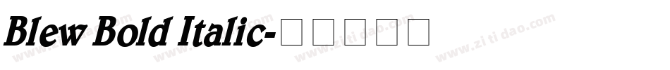 Blew Bold Italic字体转换